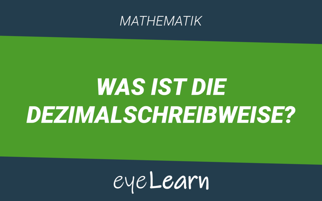 Was ist die Dezimalschreibweise?