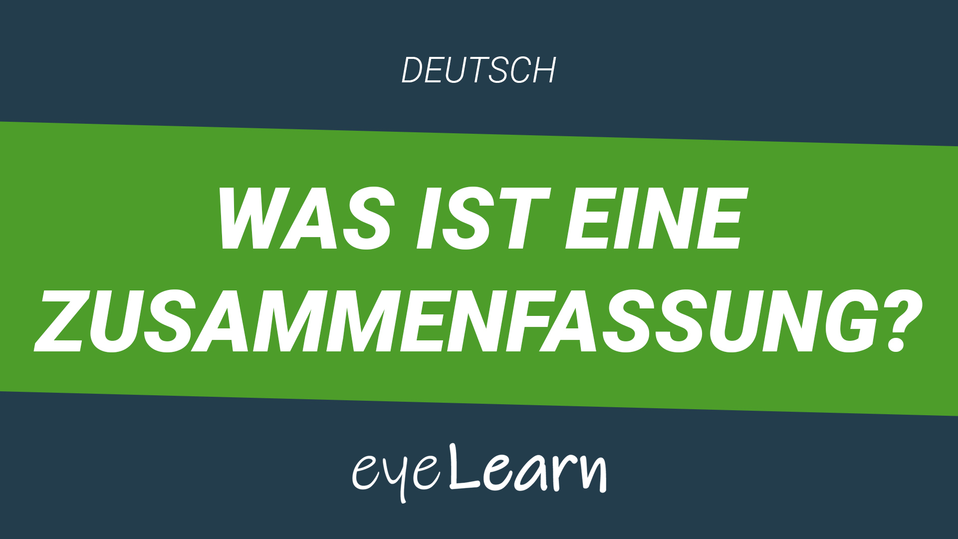 Was Ist Eine Zusammenfassung Eyelearn