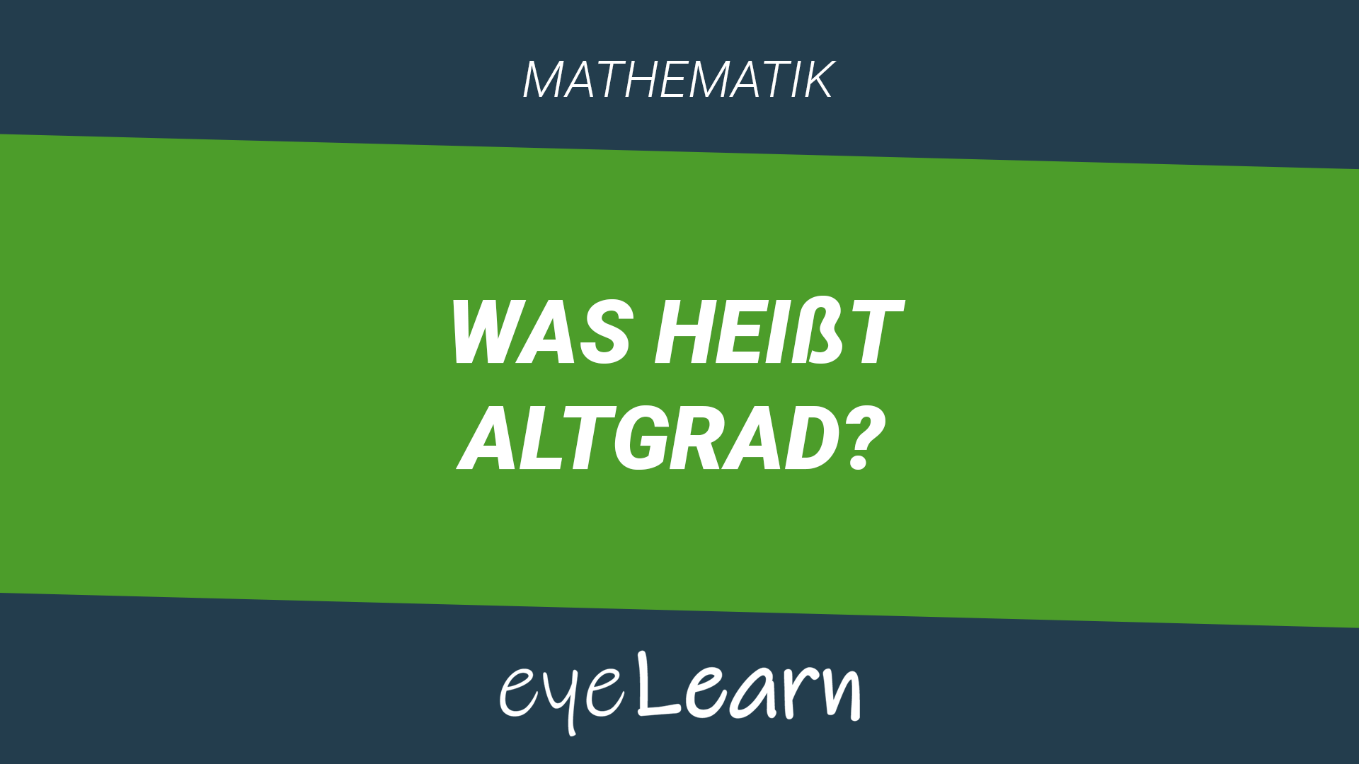 Was heißt Altgrad? - eyeLearn