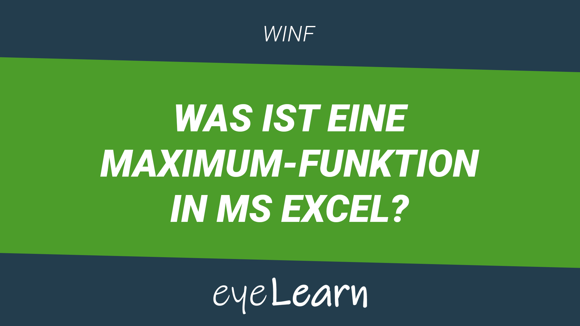 was-ist-eine-maximum-funktion-in-ms-excel-eyelearn